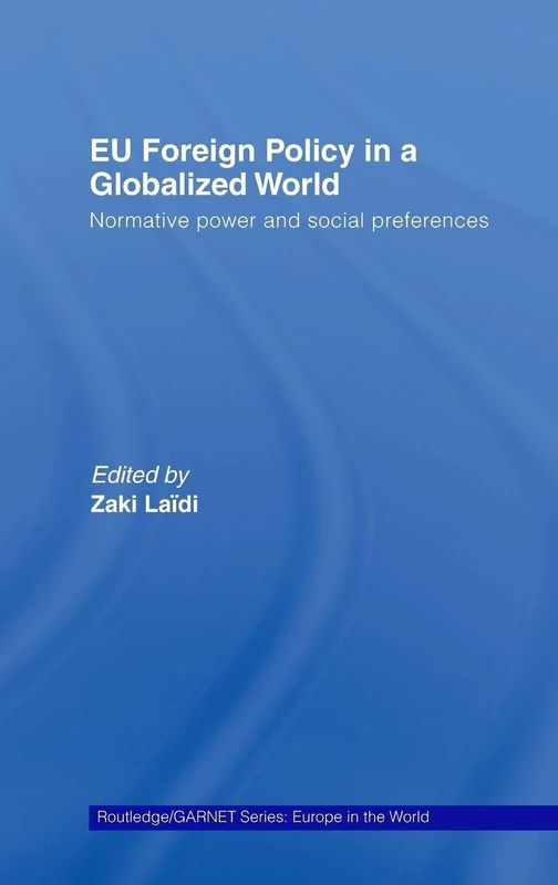 Routledge EU Foreign Policy in a Globalized World - GARNET