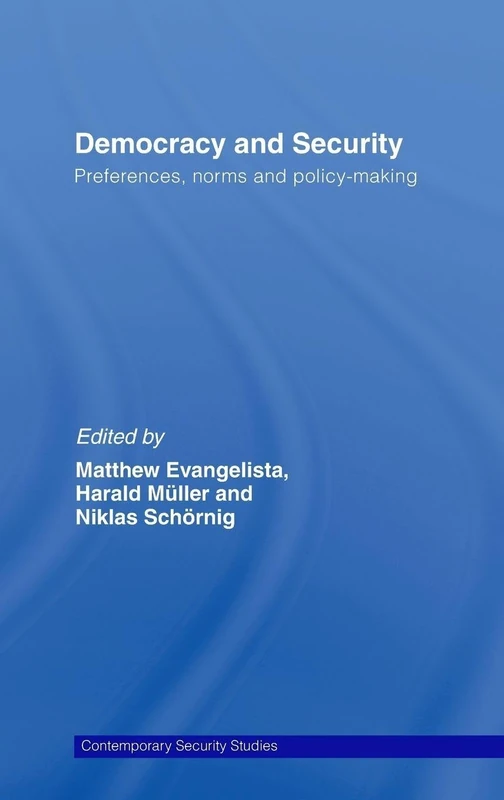 Routledge Democracy and Security - Contemporary Security Studies