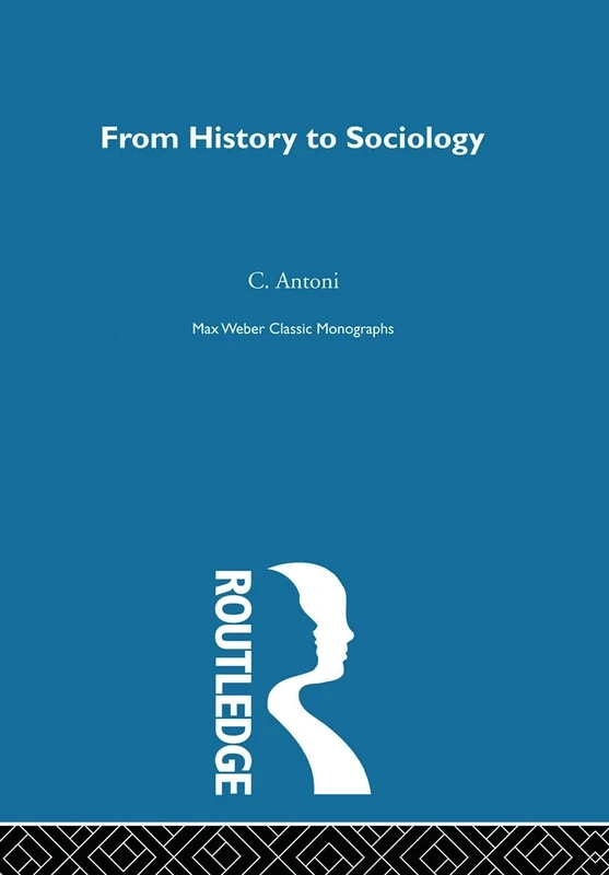 Max Weber: Classic Monographs