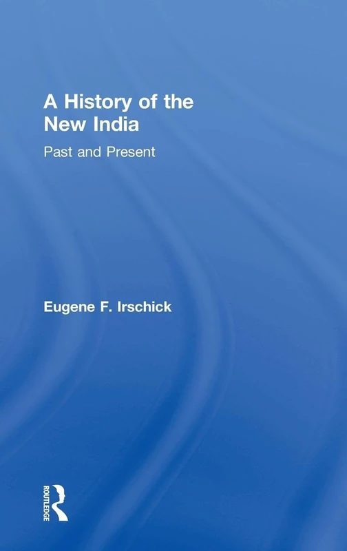 A History of the New India: Past and Present