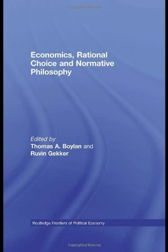 Routledge Economics, Rational Choice and Normative Philosophy 116