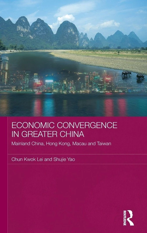 Routledge Economic Convergence in Greater China Book