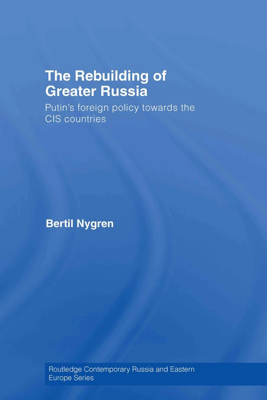 Routledge - The Rebuilding of Greater Russia Book