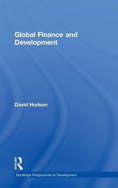 Routledge Global Finance and Development - Academic Book