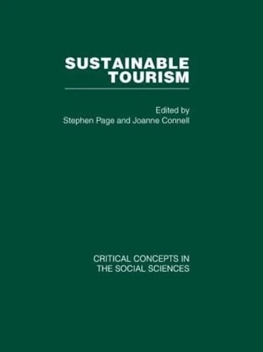 Sustainable Tourism (Critical Concepts in the Social Sciences)