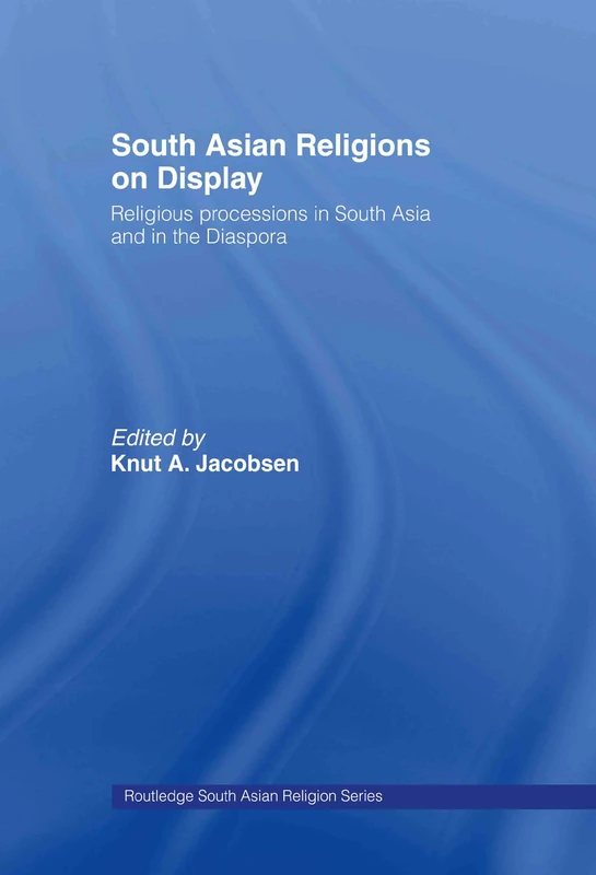 Routledge South Asian Religions on Display - Academic Book