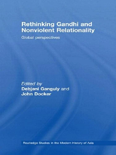 Routledge Rethinking Gandhi and Nonviolent Relationality