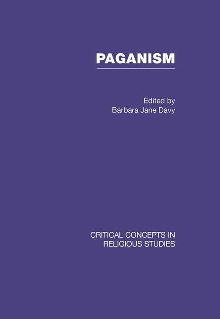 Paganism (Critical Concepts in Religious Studies)