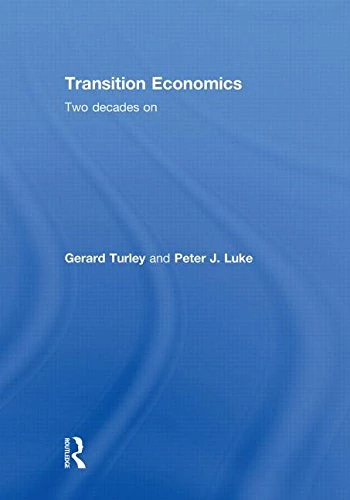 Transition Economics: Two Decades On