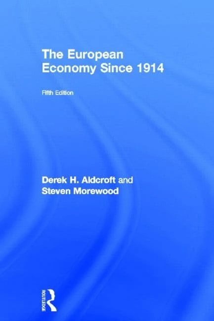 Routledge - The European Economy Since 1914 (5th Edition)