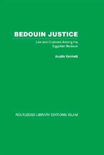Bedouin Justice: Law and Custom Among the Egyptian Bedouin: 15 (Routledge Library Editions: Islam)
