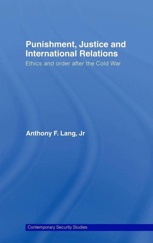 Routledge Punishment, Justice and International Relations Book
