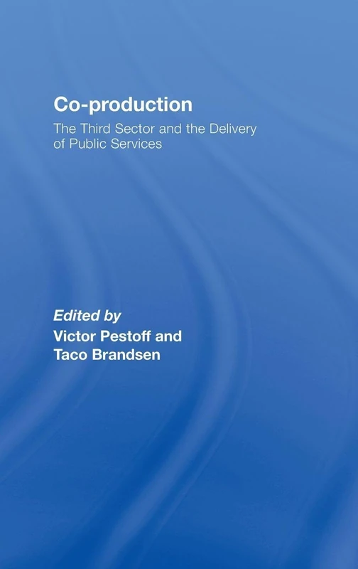 Co-production: The Third Sector and the Delivery of Public Services