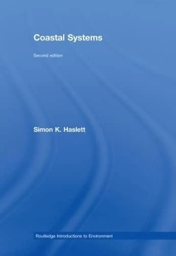 Coastal Systems (Routledge Introductions to Environment: Environmental Science)