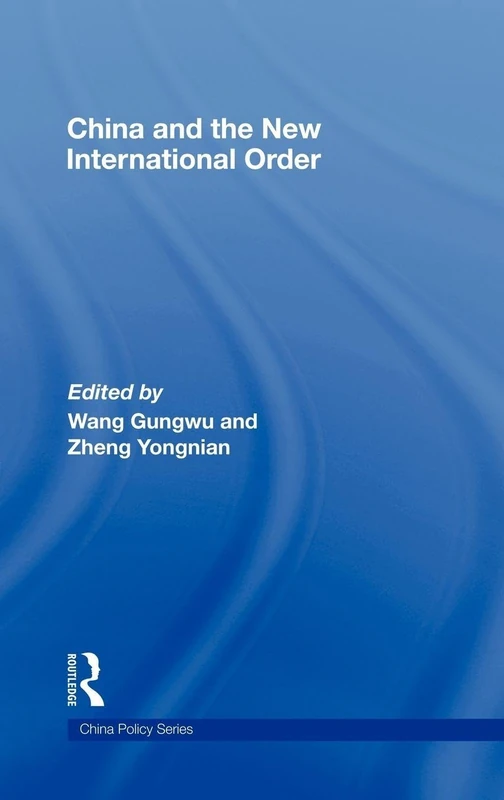 China and the New International Order: 1 (China Policy Series)