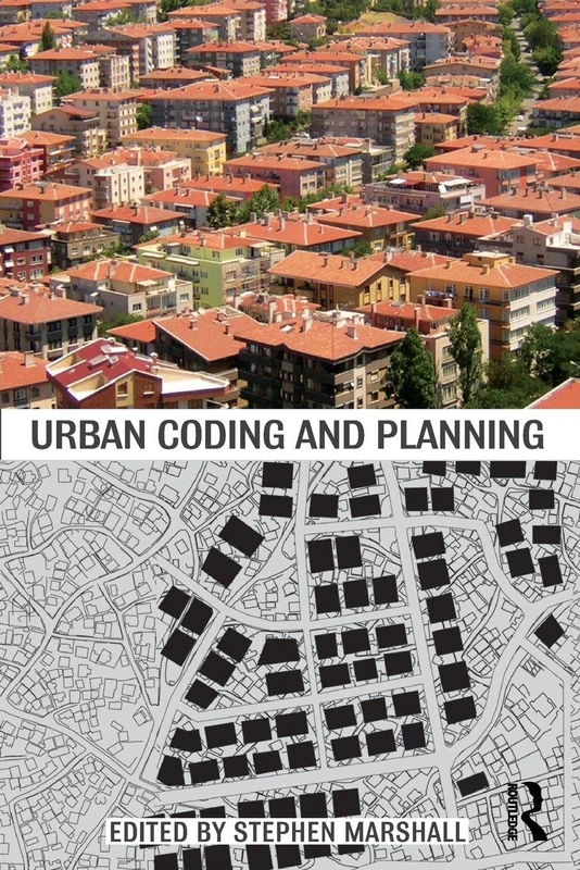 Urban Coding and Planning: 2 (Planning, History and Environment Series)