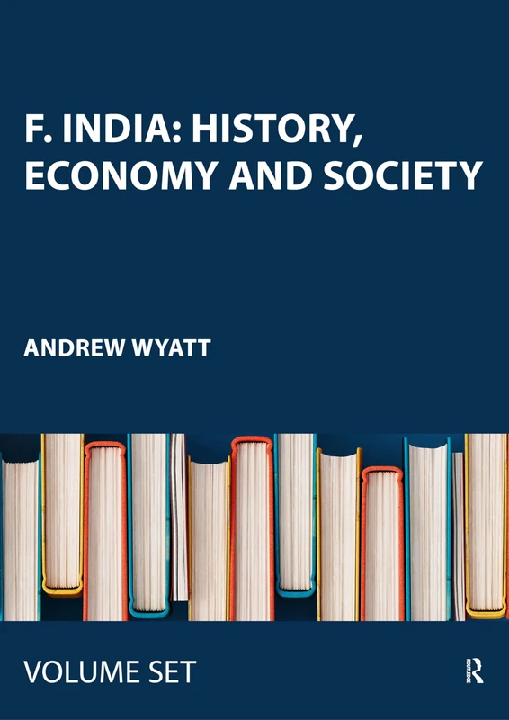 F. India: History, Economy and Society