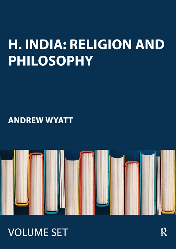 H. India: Religion and Philosophy