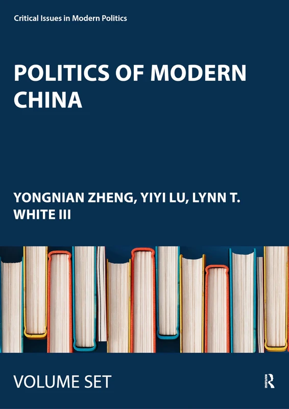 Politics of Modern China (Critical Issues in Modern Politics)