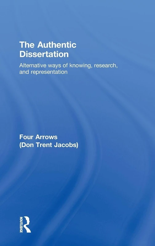 Routledge - The Authentic Dissertation Research Guide