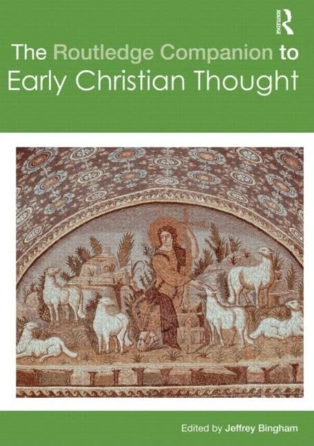 The Routledge Companion to Early Christian Thought (Routledge Religion Companions)