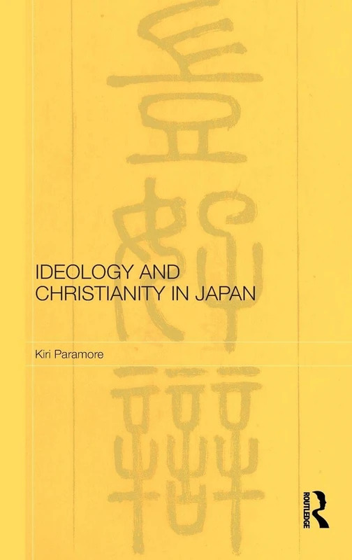 Routledge - Ideology and Christianity in Japan History Book