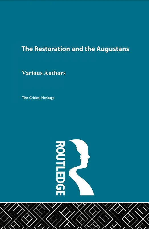 The Restoration and the Augustans: Critical Heritage Set