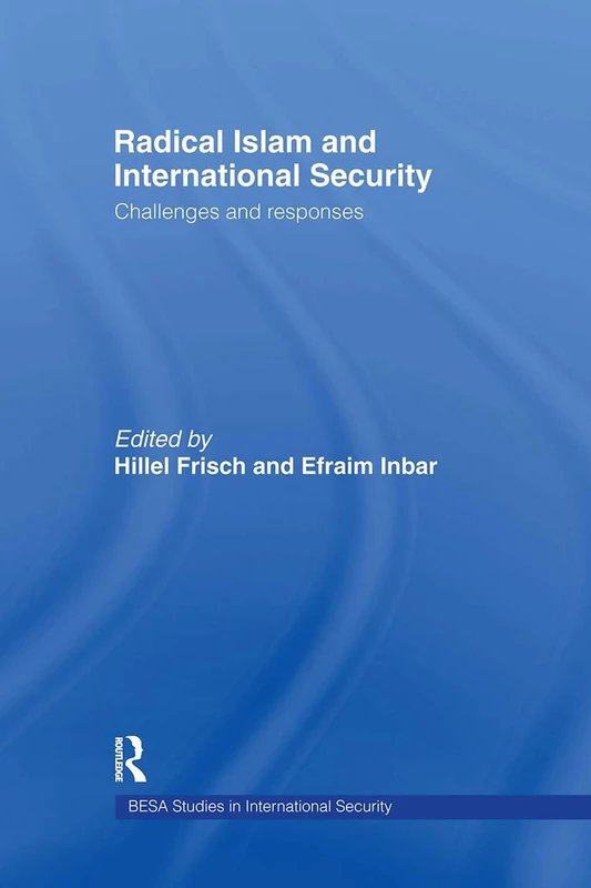 Routledge Radical Islam and International Security Book