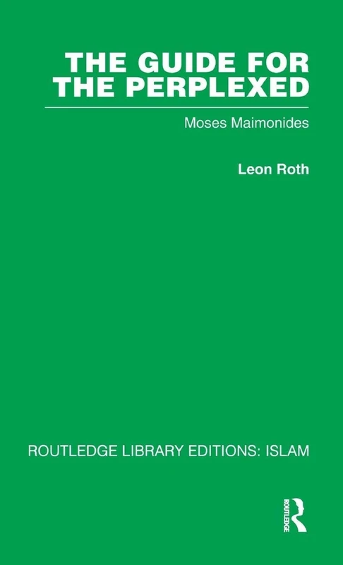 The Guide for the Perplexed: Moses Maimonides