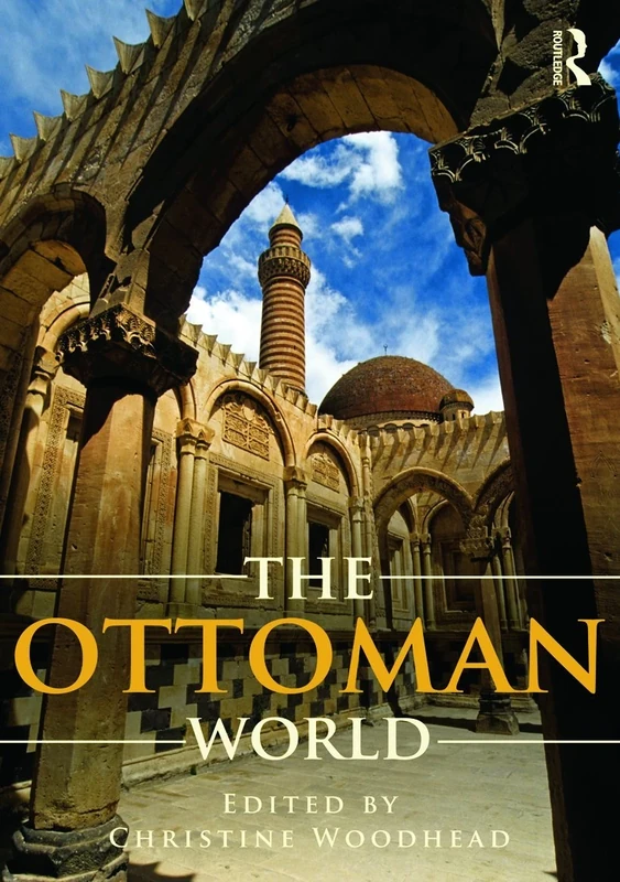 The Ottoman World (Routledge Worlds)