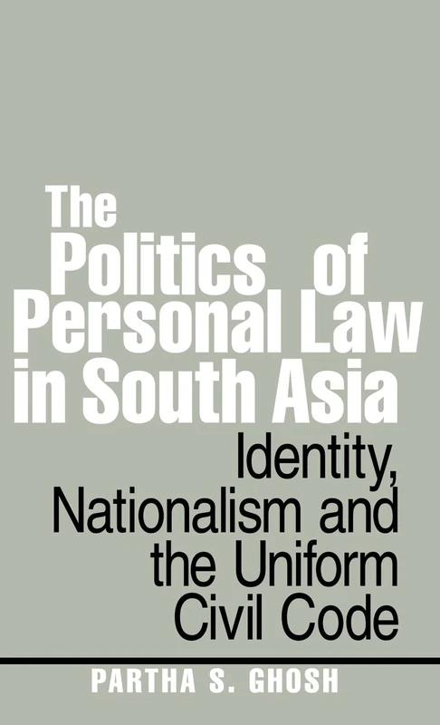 Routledge Politics of Personal Law in South Asia - Law Book
