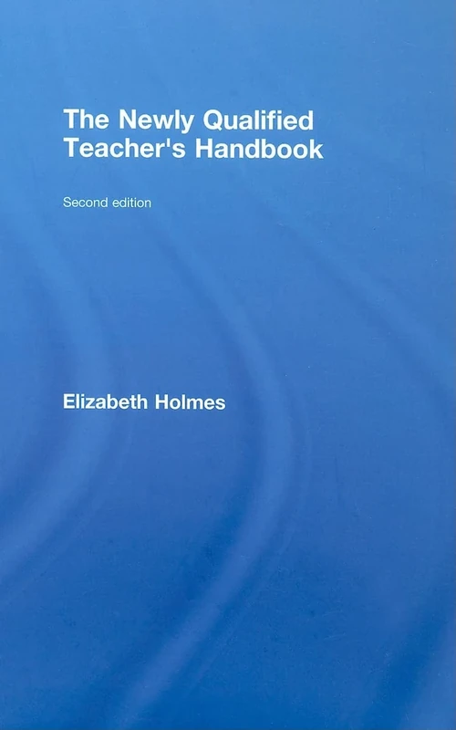 The Newly Qualified Teacher's Handbook