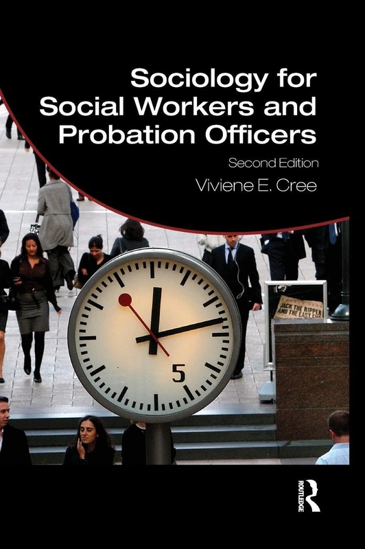 Routledge Sociology for Social Workers and Probation Officers