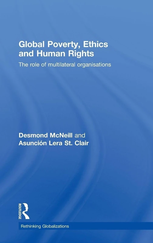 Routledge Global Poverty, Ethics and Human Rights Book