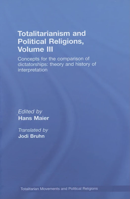 Routledge Totalitarianism and Political Religions Vol III