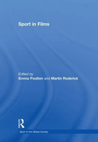 Routledge Sport in Films (Sport in the Global Society) Book