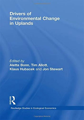 Routledge Drivers of Environmental Change in Uplands: 2