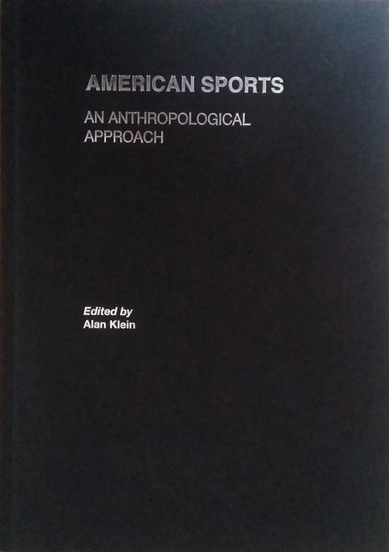 Routledge American Sports: An Anthropological Approach Book