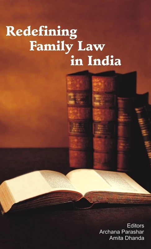 Redefining Family Law in India: Essays in Honour of B. Sivaramayya