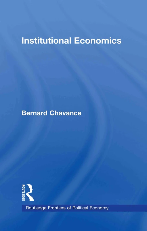 Routledge Institutional Economics - Frontiers of Political Economy