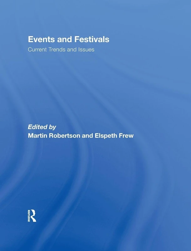Events and Festivals: Current Trends and Issues