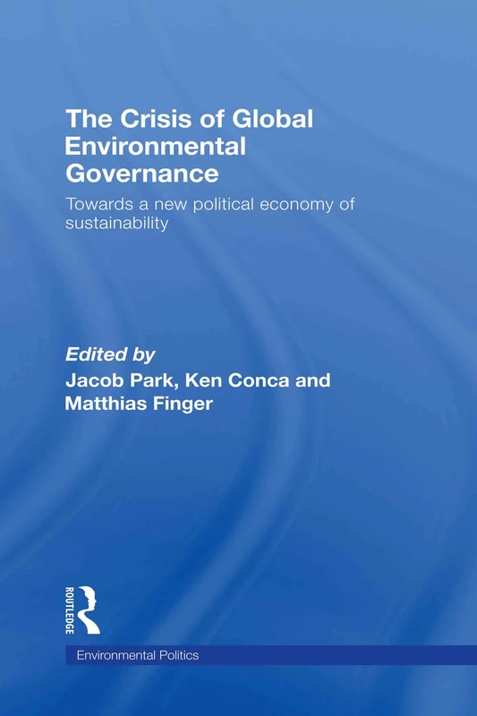 Routledge The Crisis of Global Environmental Governance Book