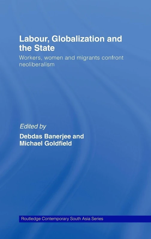 Routledge Labor, Globalization and the State - Academic Book