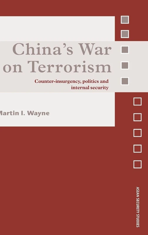 Routledge - China's War on Terrorism - Asian Security Studies