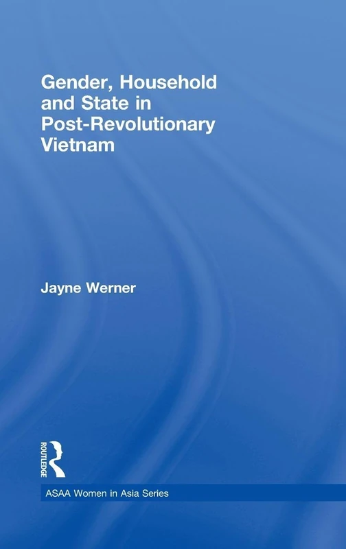 Routledge Gender, Household and State in Post-Revolutionary Vietnam