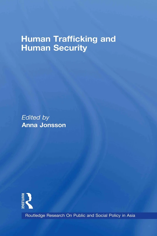 Routledge Human Trafficking and Human Security: 04 Book