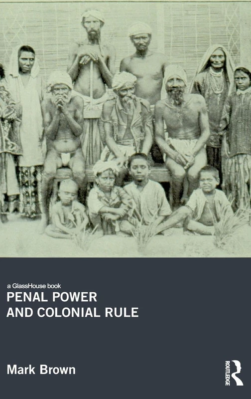 Routledge - Penal Power and Colonial Rule Book