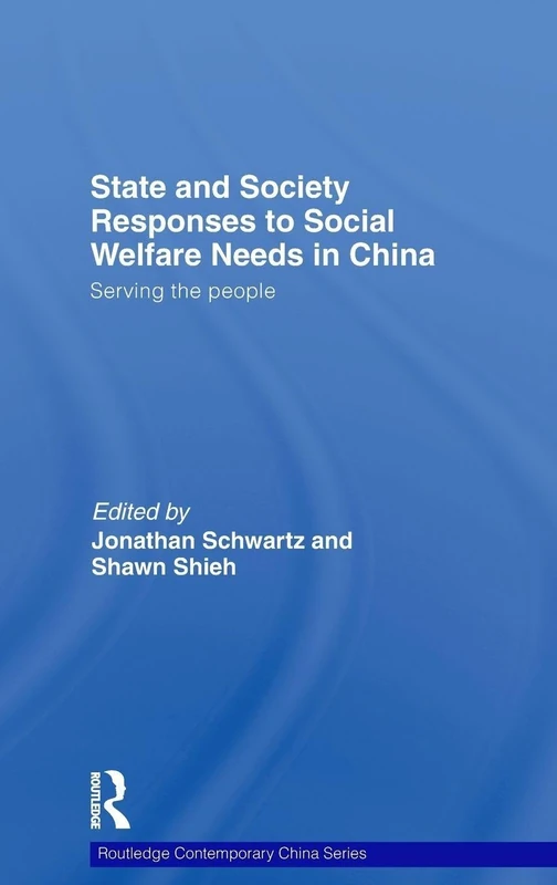 Routledge State and Society Responses to Social Welfare in China