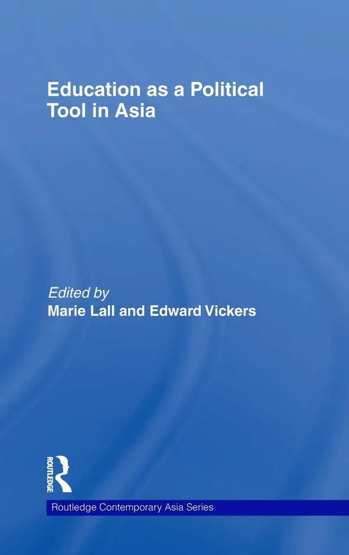 Routledge Education as a Political Tool in Asia Book