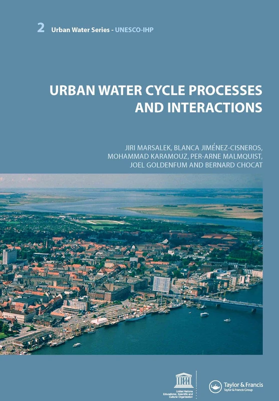 Urban Water Cycle Processes and Interactions: Urban Water Series - UNESCO-IHP